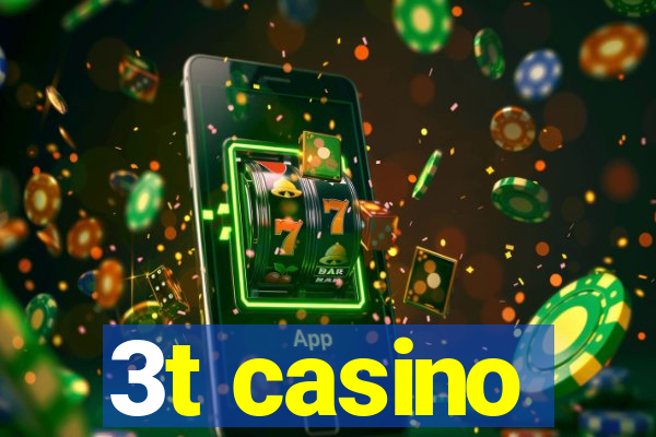 3t casino