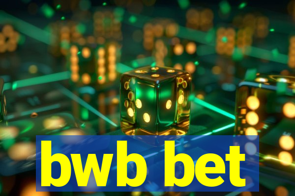 bwb bet