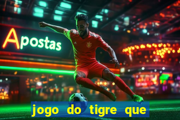 jogo do tigre que dao bonus no cadastro