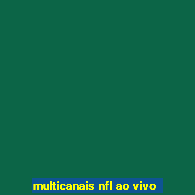 multicanais nfl ao vivo