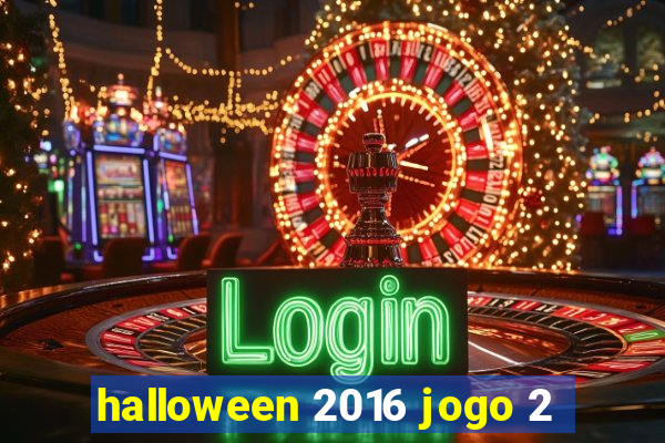 halloween 2016 jogo 2