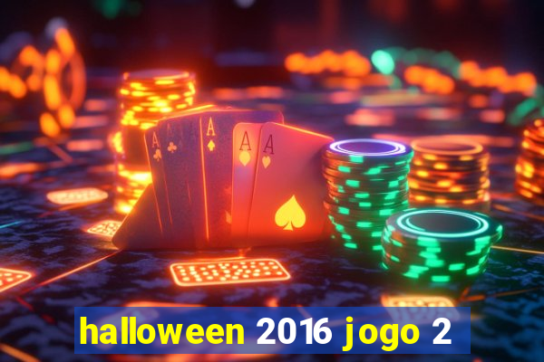 halloween 2016 jogo 2