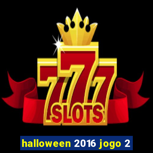 halloween 2016 jogo 2