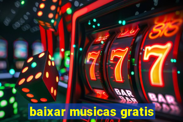 baixar musicas gratis