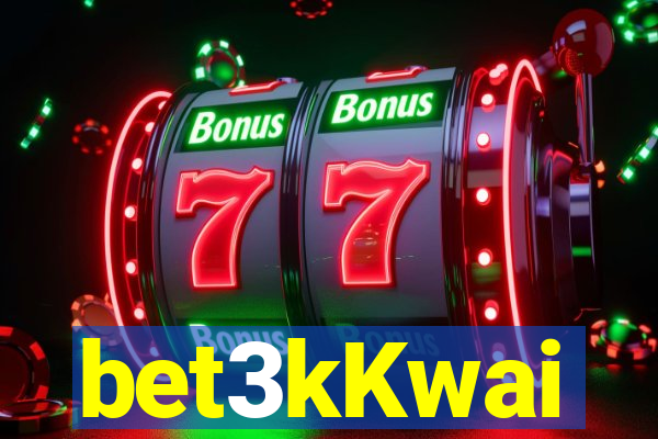 bet3kKwai