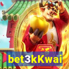 bet3kKwai