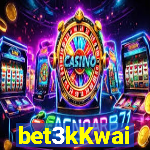 bet3kKwai