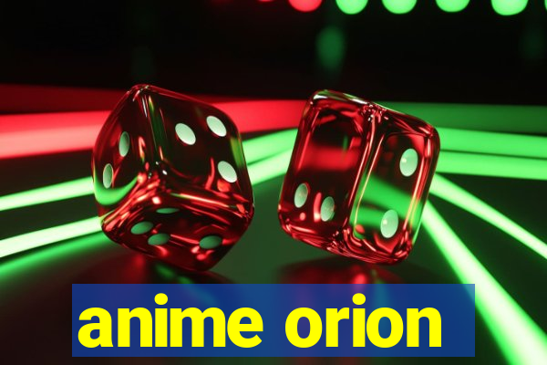 anime orion