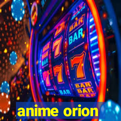 anime orion