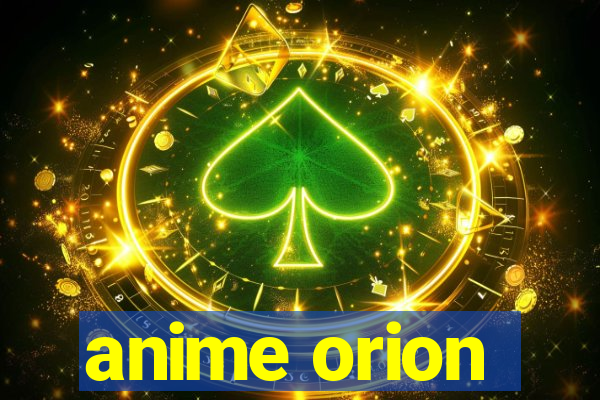 anime orion