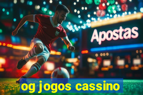 og jogos cassino