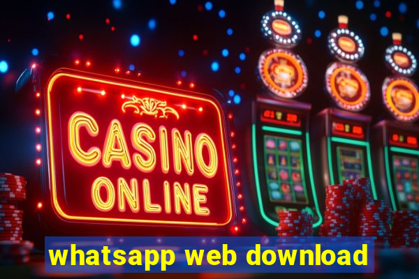 whatsapp web download