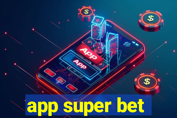 app super bet