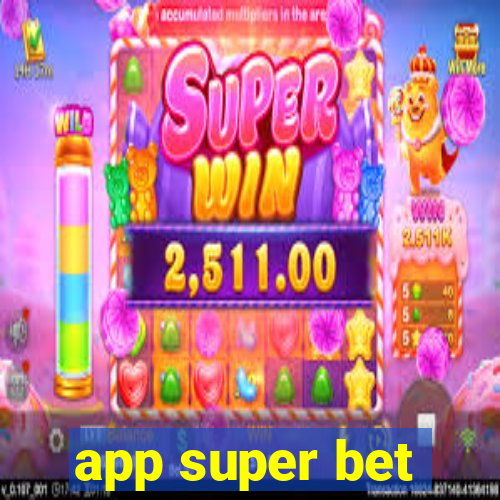 app super bet