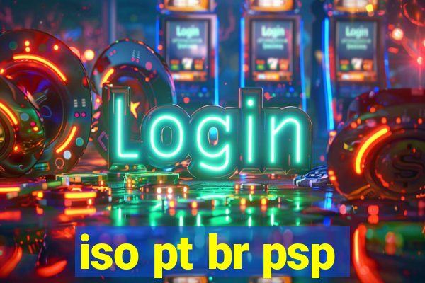 iso pt br psp