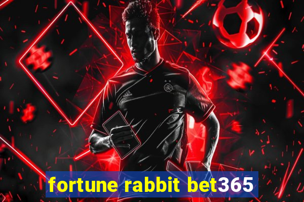 fortune rabbit bet365