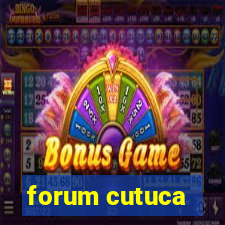 forum cutuca