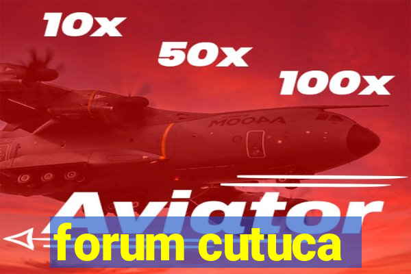 forum cutuca