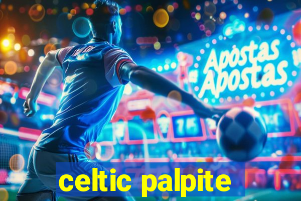 celtic palpite