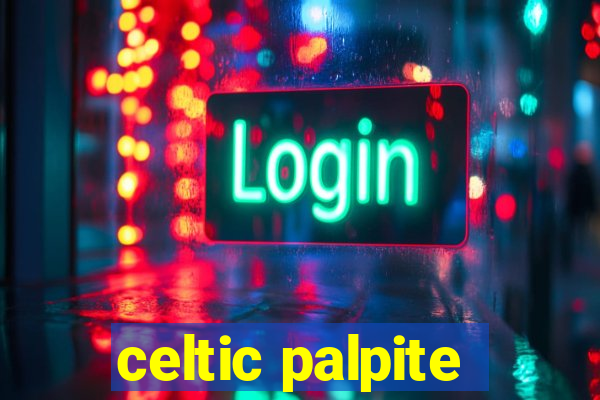 celtic palpite