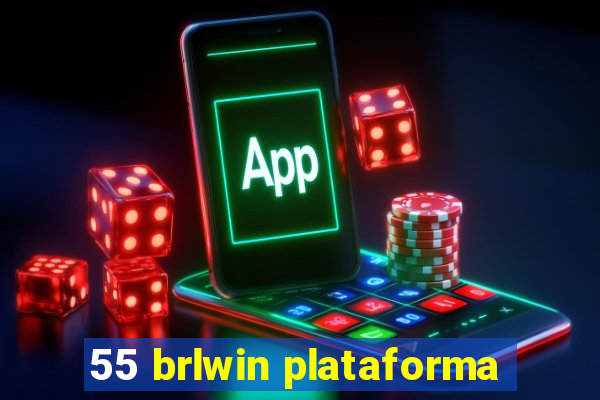 55 brlwin plataforma