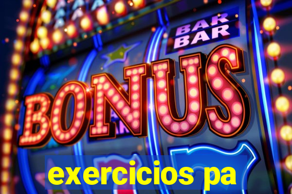 exercicios pa