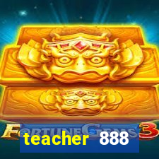 teacher 888 plataforma login