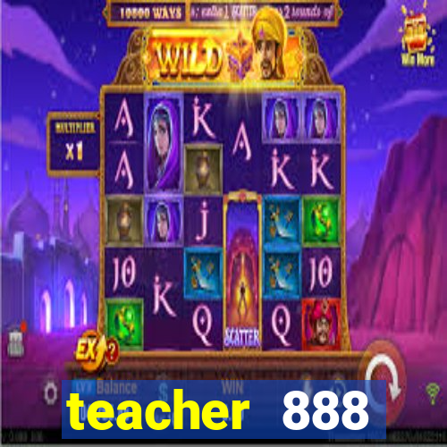 teacher 888 plataforma login