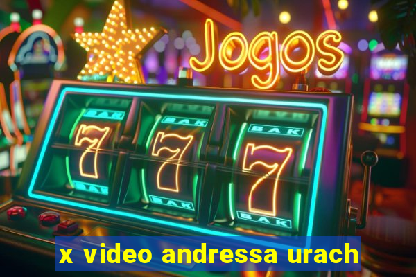 x video andressa urach