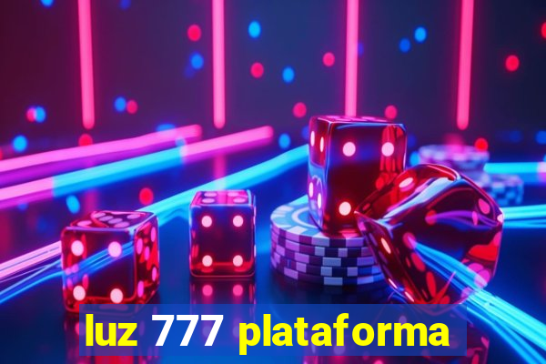 luz 777 plataforma