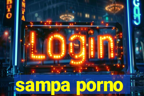 sampa porno