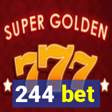 244 bet