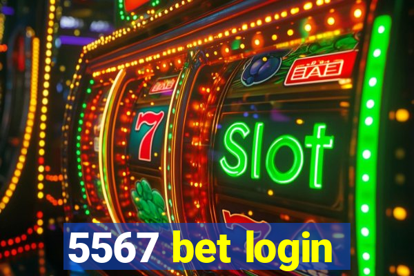 5567 bet login