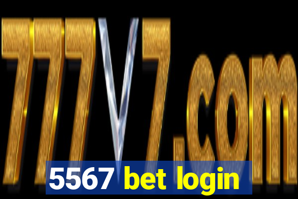 5567 bet login