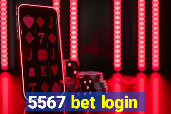 5567 bet login