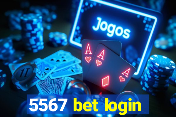 5567 bet login