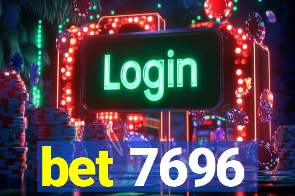 bet 7696