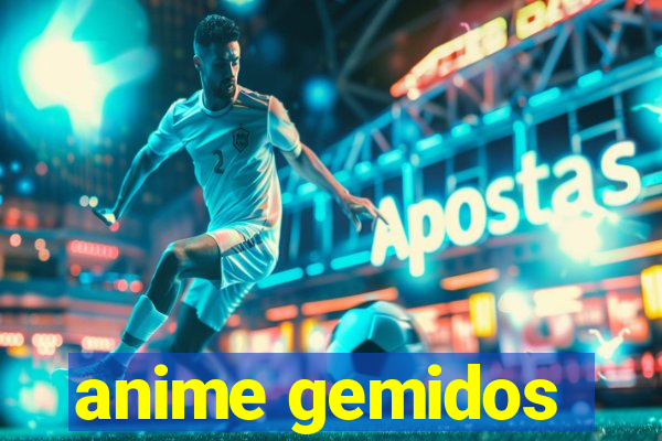 anime gemidos