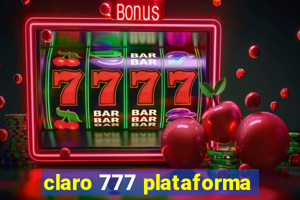 claro 777 plataforma