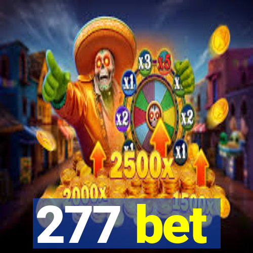 277 bet