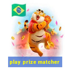 play prize matcher