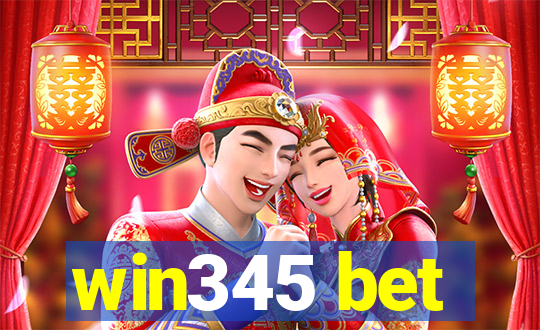 win345 bet