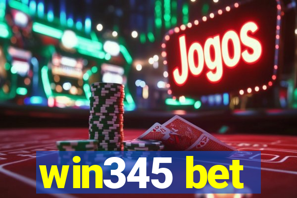 win345 bet