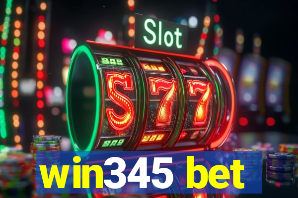 win345 bet