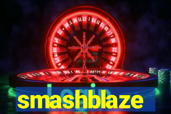 smashblaze