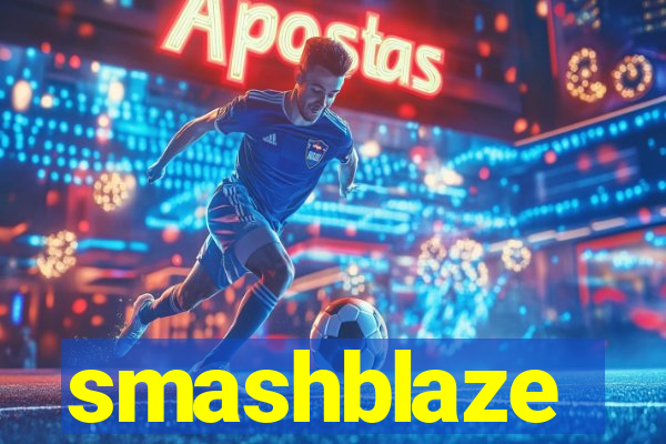 smashblaze