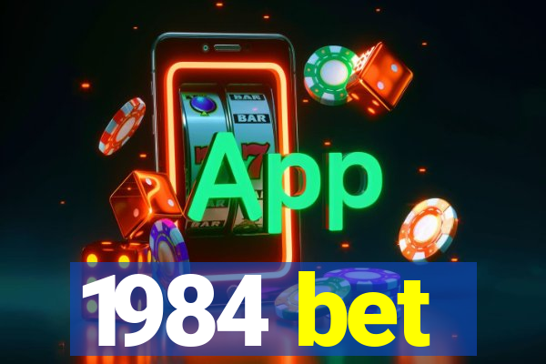 1984 bet