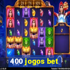 400 jogos bet