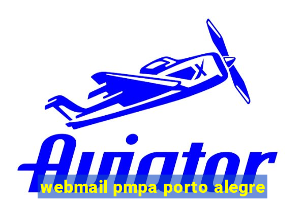 webmail pmpa porto alegre