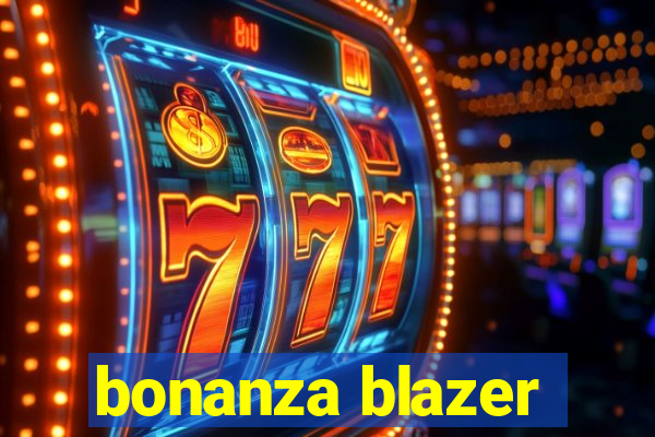 bonanza blazer